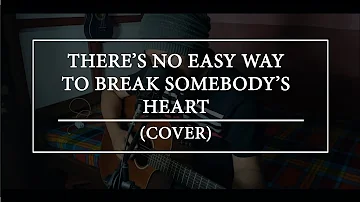 There's no easy way break somebody's heart by james ingram - rene cover