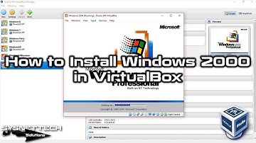 How to Install Windows 2000 in VirtualBox 5 on Windows 10 | SYSNETTECH Solutions