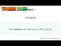 Misaim – English Pronunciation, Definition, Synonyms, Antonyms, Example Sentence