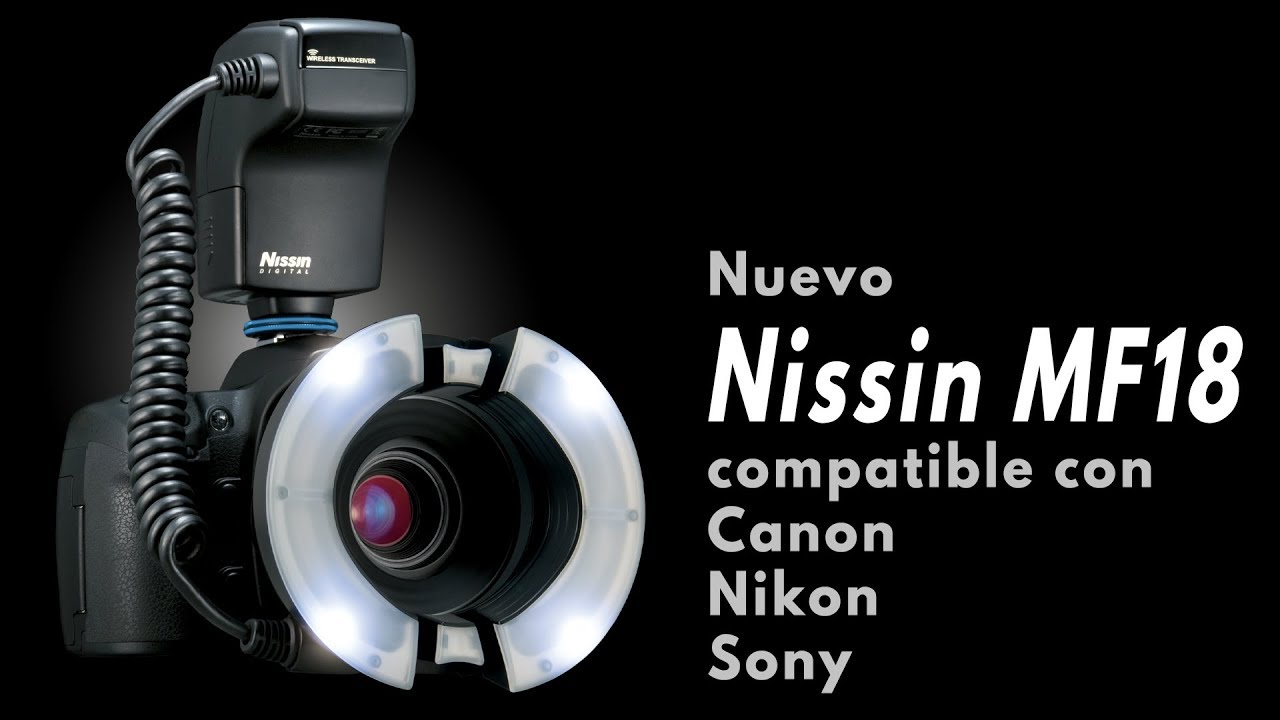 Flash para macrofotografía Nissin MF18, nueva versión! YouTube