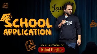 School Application- A Stand-up Comedy Video ft. Rahul Girdhar