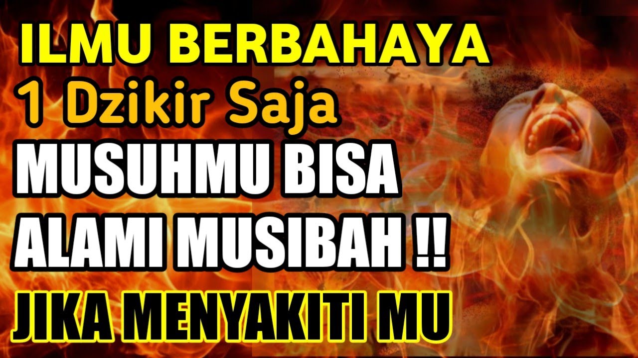 ILMU HIKMAH BERBAHAYA — Cukup 1 Dzikir, Musuhmu Bisa Alami Musibah Jika Menyakitimu❗