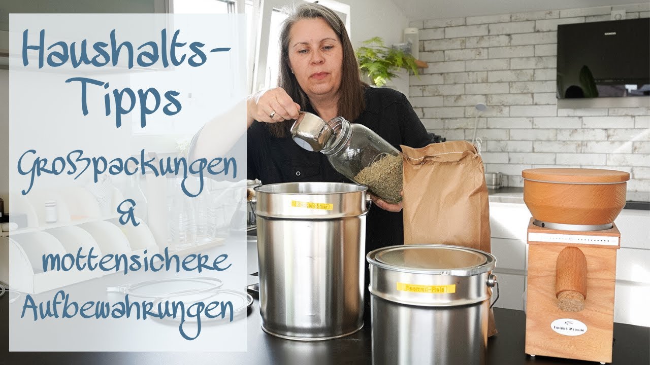 Haushaltstipps | Großpackungen kaufen, Mehl selbst mahlen & Vorräte mottensicher lagern