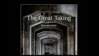 The Great Taking  Documentary