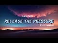 Calvin Harris Kasabian Release The Pressure Lyrics