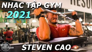 Nhạc Tập Gym 2021 Cùng Steven Cao. Part 3