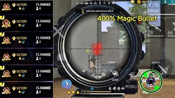 400% Magic Bullet || Free Fire Mode Menu Antiban And Anti Blacklist II Cs Rank And Br Rank  Working