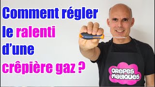 Comment régler le ralenti de votre crêpière gaz Krampouz ?