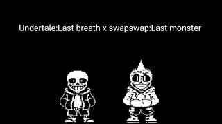 Undertale:Last breath x swapswap:Last monster. Special for 40 subs. 1/3[Link in description]