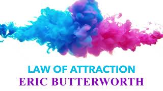 Download Lagu Law of Attraction - Eric Butterworth MP3