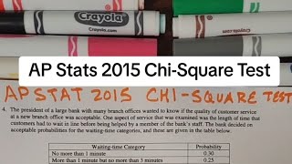 Chi-Square Test (AP Statistics 2015)