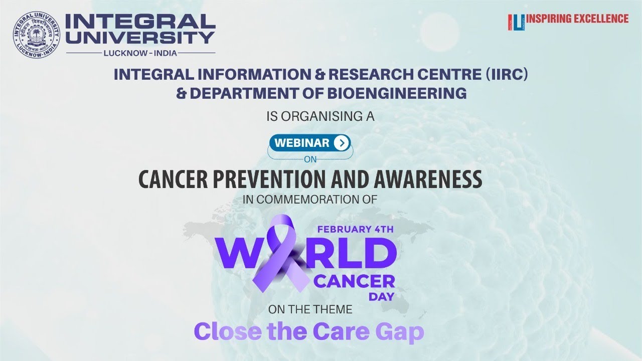 Close the Care Gap | Cancer Prevention and Awareness | Integral University | Lucknow