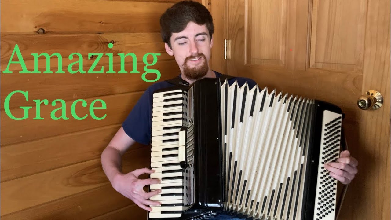 Amazing Grace Accordion Cover YouTube