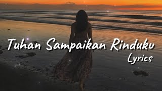 Playlist Lagu Galau Indonesia Paling Sedih Terbaru | Tuhan Sampaikan Rinduku