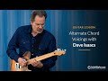 Guitar Lesson: Alternate Chord Voicings with Dave Isaacs || ArtistWorks