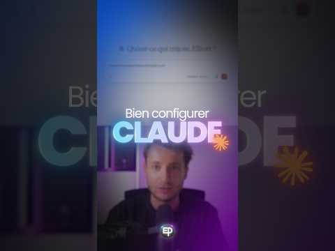 Les réglages indispensables dans Claude !