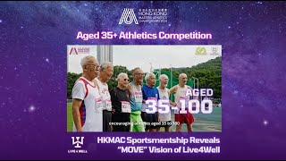 Masters Athletics Hkmac Sportsmentship Reveals Move Vision Of Live4Well