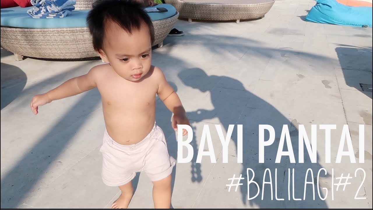 Pasukan Bayi-Bayi Pantai #BaliLagi Part 2