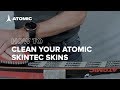 How to clean your Atomic Skintec skins