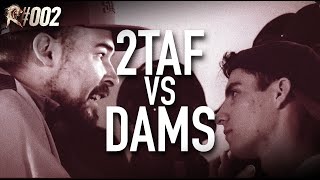 ROAR #002 : 2Taf vs. Dam’s