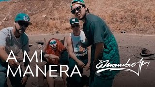 MAMBORAP - A MI MANERA (VIDEOCLIP OFICIAL)