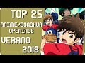 Top 25 Anime / Donghua Openings | Temporada de Verano / Summer 2018