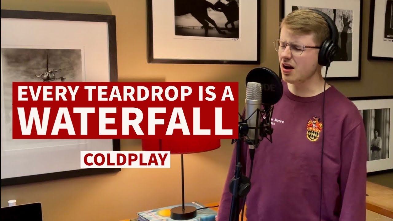 Every Teardrop Is a Waterfall (Coldplay) - Andrew Moore - YouTube