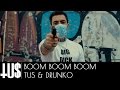 Tus  drunko  boom boom boom prod   official clip