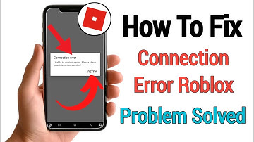 How To Fix Connection Error Problem On Roblox 2024