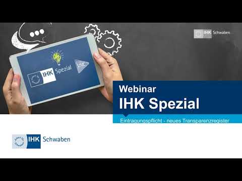 IHK Spezial Webinar: Eintragungspflicht: neues Transparenzregister