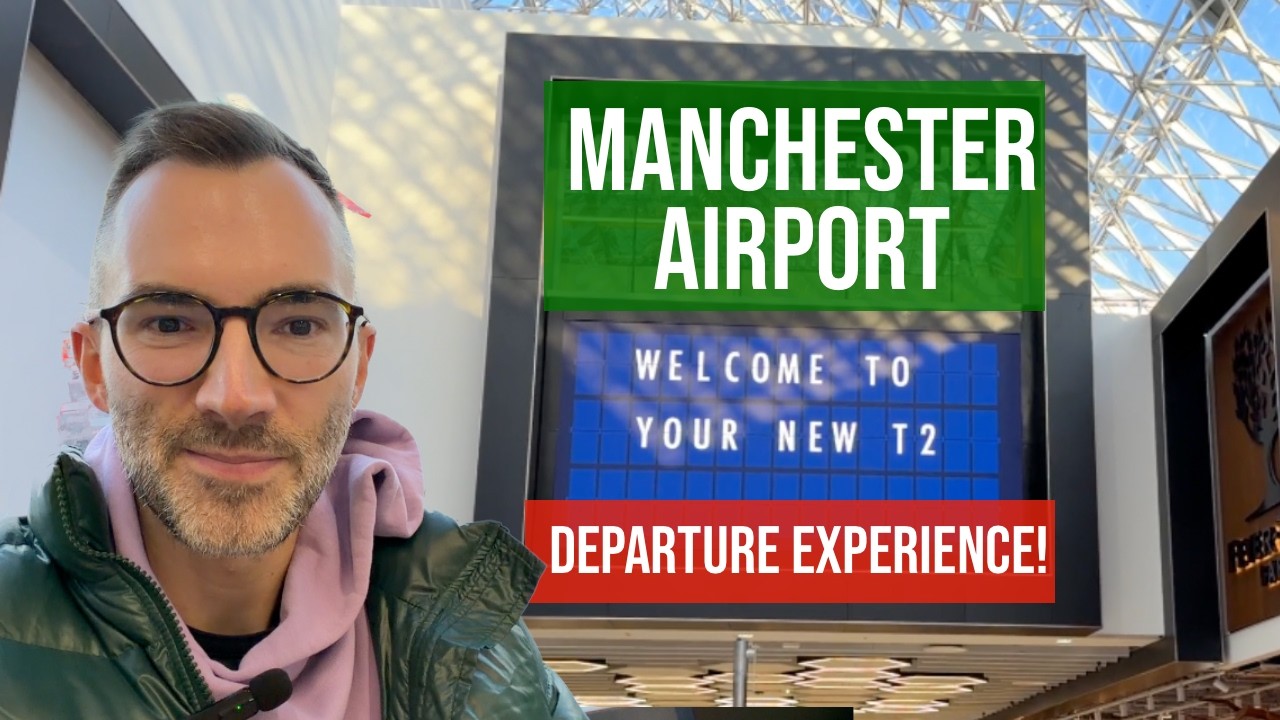 A £1.3 Billion Transformation: Departing Manchester Airport Terminal 2 (2026)