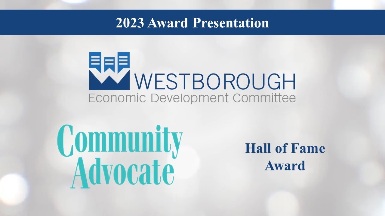 Westborough EDC "Hall of Fame Award" - Community Advocate