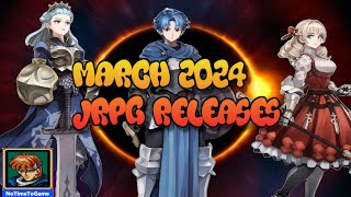 March 2024 || JRPG Releases || NoTimeToGame
