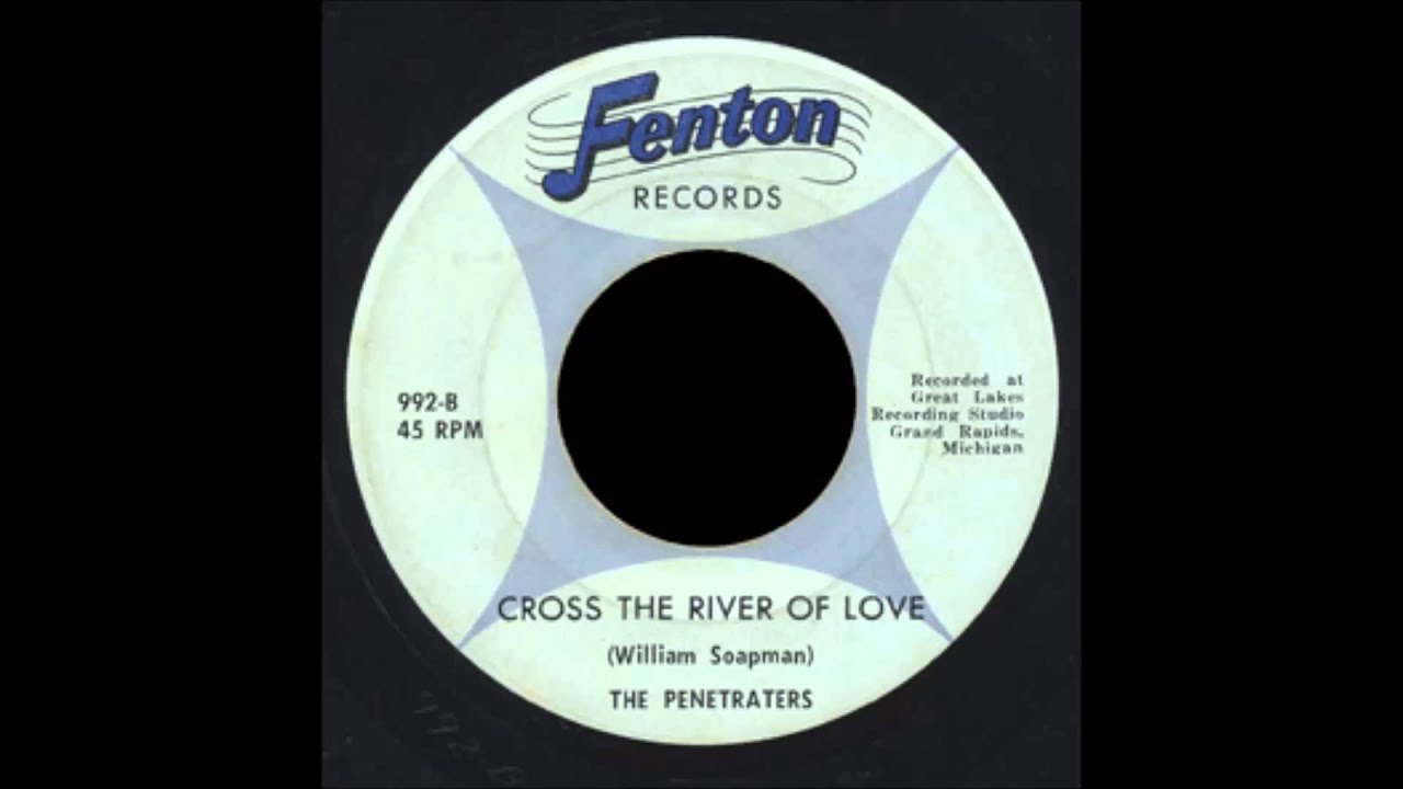 The Penetraters - Cross The River Of Love