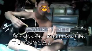 Spongecola- Makapiling ka ( guitar tutorial )