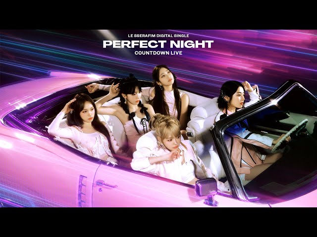 LE SSERAFIM (르세라핌) 'Perfect Night' COUNTDOWN LIVE - YouTube