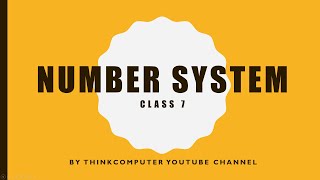 Number System Conversions and Binary Arithmetic | Class 7 | ThinkComputer screenshot 4