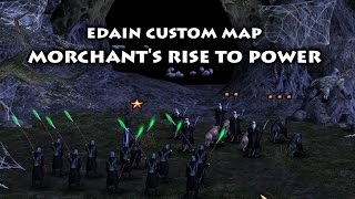 BFME2: Edain Mod Custom Map - Morchant's Rise to Power!!