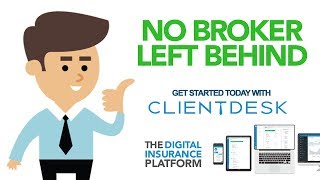 No Broker Left Behind Clientdesk