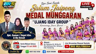 LIVE STREAM SALAM JAIPONG 'MEDAL MUNGGARAN 121' UJANG IDAY GROUP SENIN13 JULI 2026