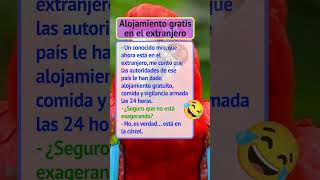 Alojamiento gratis en el extranjero #chistes #humor #comedia #risa #diversión #bromas #reír #risas