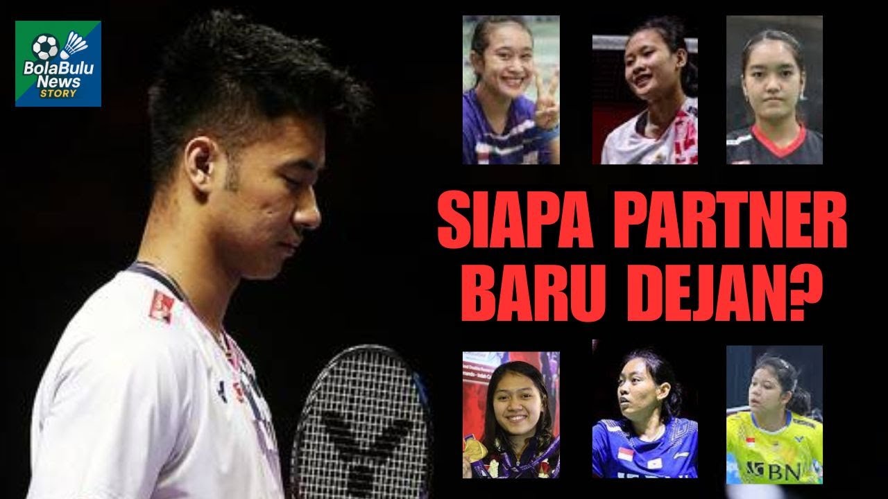 Siapa Partner Baru Dejan? PBSI Siapkan 9 Pemain Putri Pelatnas