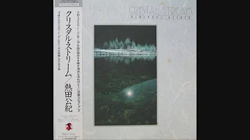熱田公紀 (Kiminori Atsuta) - Crystal Stream (1985) [Full Album]