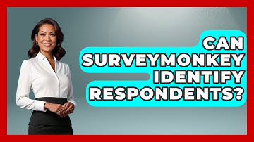 Can SurveyMonkey Identify Respondents? - The Friendly Statistician