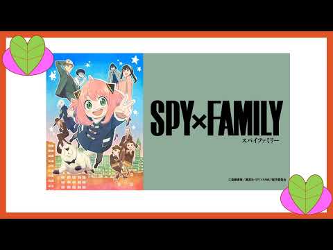 ミックスナッツ SPY×FAMILY スパイファミリー アニメ OP1 anime