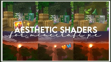 🌇 Aesthetic Shaders For Mcpe 1.18 - 1.19 • supports render dragon ♡