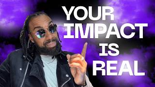 You Have No Idea How Many Lives You Are About To Touch