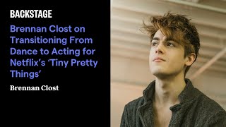 Brennan Clost on Transitioning From Dance to Acting for Netflix’s ‘Tiny Pretty Things’