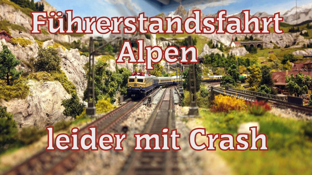 Führerstandfahrt durch die (Modell-)Alpen, neue Einblicke in 52 m Hauptstrecke, Modellbahn, Spur N
