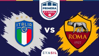 Primera B  | Italia 2021 (0) - (0) Roma 2020 | Partido Completo | EXASIL